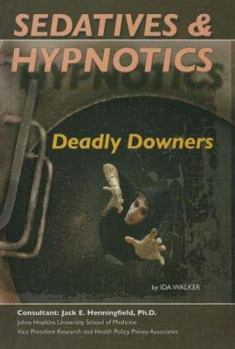 Library Binding Sedatives and Hypnotics: Dangerous Downers Book