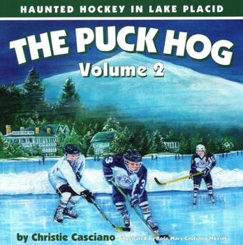 Paperback The Puck Hog: Haunted Hockey in Lake Placid Book
