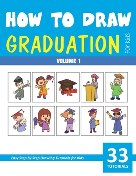 Paperback How to Draw Graduation for Kids - Volume 1 Book