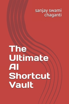 Paperback The Ultimate AI Shortcut Vault Book