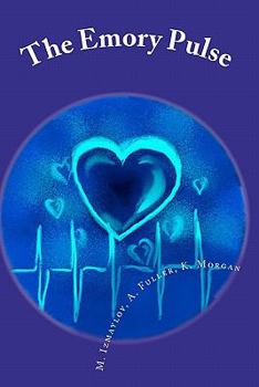 Paperback The Emory Pulse: Your Creative Writing Lifeline Book