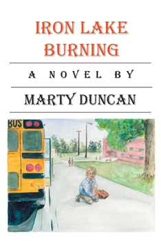 Paperback Iron Lake Burning Book