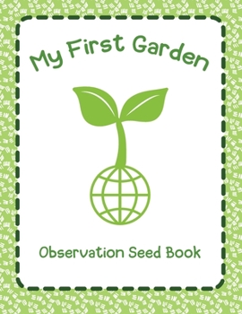 Paperback My Fist Garden: Observation Seed Book