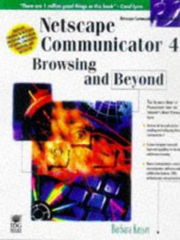 Paperback Netscape Communicator 4 Browsing and Beyond [With Includes Netscape Communicator] Book