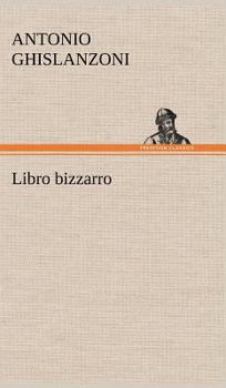 Hardcover Libro bizzarro [German] Book