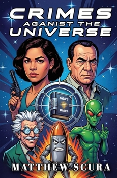 Crimes Against the Universe