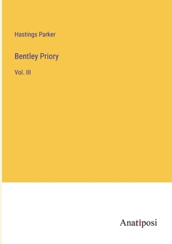 Paperback Bentley Priory: Vol. III Book