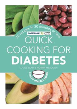 Paperback Quick Cooking for Diabetes: 70 recipes in 30 minutes or less (Hamlyn Healthy Eating) Book