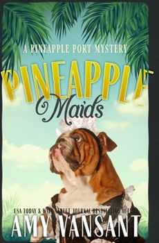 Paperback Pineapple Maids: A cozy murder mystery Book