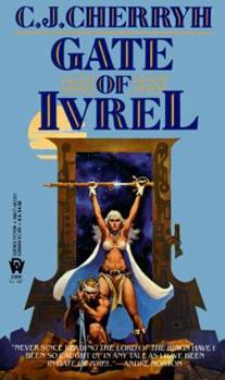 Gate of Ivrel - Book #1 of the Morgaine Cycle