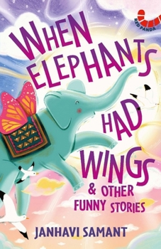 Paperback When Elephants Had Wings & Other Funny Stories Book