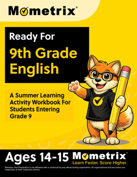 Paperback Ready For 9th Grade English: A Summer Learning Activity Workbook For Students Entering Grade 9 [Ages 14-15] Book