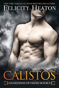 Calistos - Book #5 of the Guardians of Hades