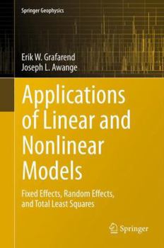 Hardcover Applications of Linear and Nonlinear Models: Fixed Effects, Random Effects, and Total Least Squares Book