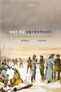 Hardcover War by Agreement: A Contractarian Ethics of War Book