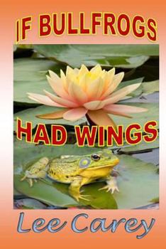 Paperback If Bullfrogs Had Wings (The McComas Trilogy) Book