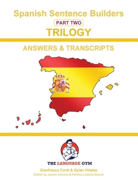 SPANISH SENTENCE BUILDERS - Triology 2 - ANSWER BOOK: Sentence Builder