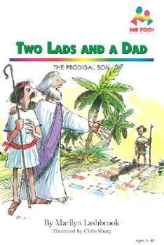 Hardcover Two Lads and a Dad: The Prodigal Son Book