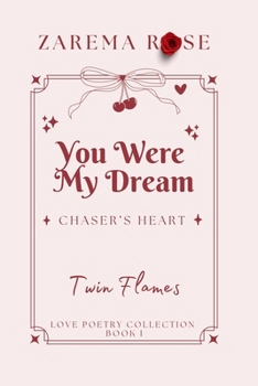 love poems: You were my dream about love, you were the dream