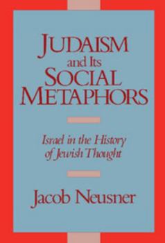 Hardcover Judaism and its Social Metaphors Book