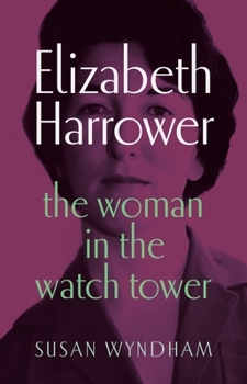 Elizabeth Harrower: The woman in the watch tower