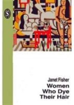 Paperback Women Who Dye Their Hair Book