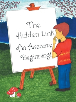 Hardcover The Hidden Link: An Awesome Beginning Book