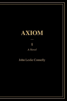 AXIOM: A Novel