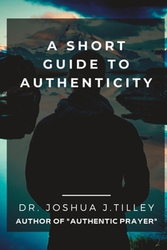 Paperback A Short Guide to Authenticity Book