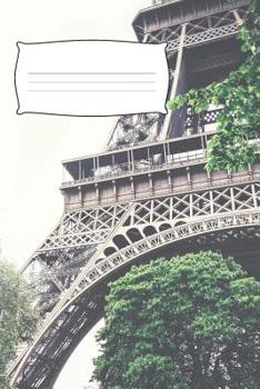 Paperback Notebook: Eifeltower themed notebook - 100 Pages, Collegeruled linepaper, 6x9 Book