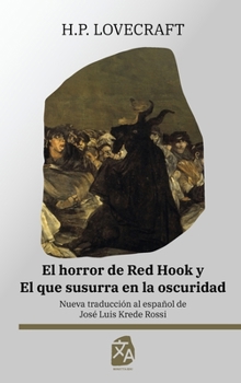 El horror de Red Hook y El que susurra en la oscuridad: Nueva traducción al español (Clásicos en Español) (Spanish Edition)