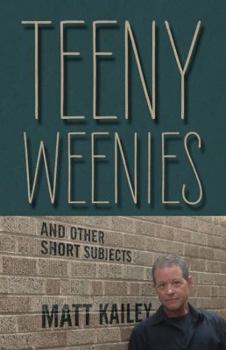 Paperback Teeny Weenies: And Other Short Subjects Book