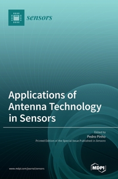 Hardcover Applications of Antenna Technology in Sensors Book