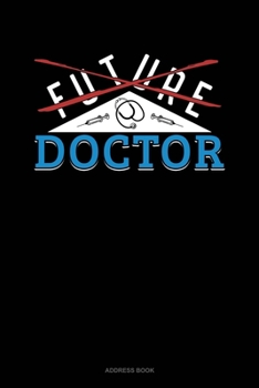 Paperback Future Doctor: Address Book