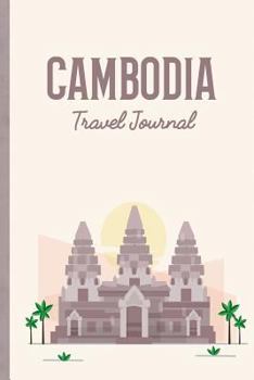 Paperback Cambodia Travel Journal: Wanderlust Journals Book