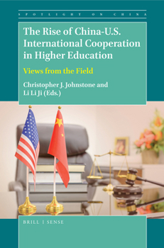 Hardcover The Rise of China-U.S. International Cooperation in Higher Education Book