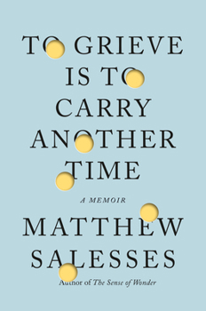 Hardcover To Grieve Is to Carry Another Time: A Memoir Book