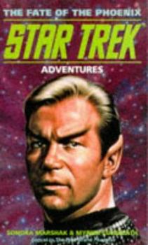 The Fate of the Phoenix - Book #11 of the Star Trek Adventures