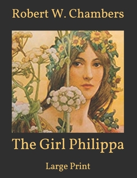 Paperback The Girl Philippa: Large Print Book