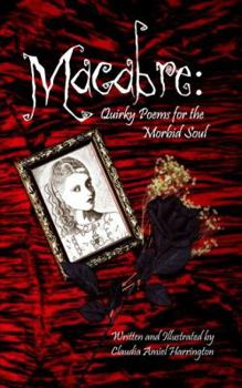 Paperback Macabre: Quirky Poems for the Morbid Soul Book