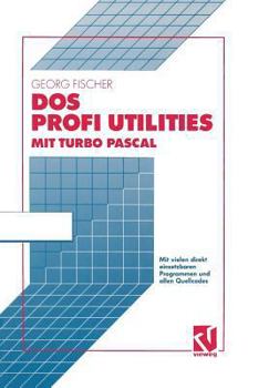 Paperback DOS Profi Utilities Mit Turbo Pascal [German] Book