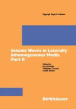 Paperback Seismic Waves in Laterally Inhomogeneous Media Part II: Part II Book