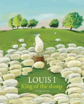 Hardcover Louis I, King of the Sheep Book