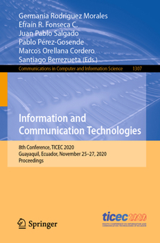 Paperback Information and Communication Technologies: 8th Conference, Ticec 2020, Guayaquil, Ecuador, November 25-27, 2020, Proceedings Book