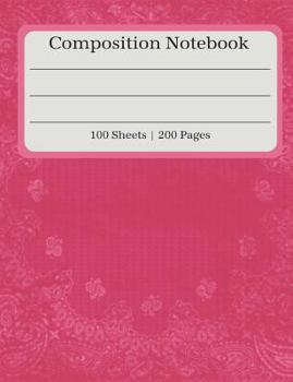 Paperback Composition Notebook: Pink Paisley Design Composition Book - 100 Sheets (200 Pages) Book