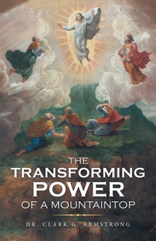 Paperback The Transforming Power of a Mountaintop Book