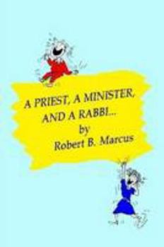Paperback a Priest, a Minister, and a Rabbi... Book
