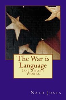 Paperback The War is Language: 101 Short Works (On Impulse) Book