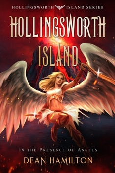 Hollingsworth Island : In the Presence of Angels