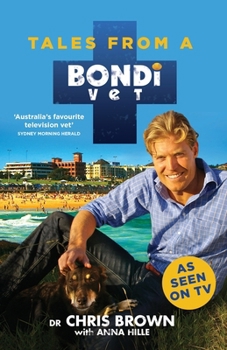 Paperback Tales from a Bondi Vet: An international hit TV series Book